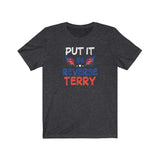 Put it in Reverse Terry, Back it UP! Super Funny Viral Video July 4th Shirt