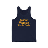 Funny Summer Tank Top - Save Water Pee in Pools for your Favorite Environmentalist Pool Party