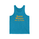 Funny Summer Tank Top - Save Water Pee in Pools for your Favorite Environmentalist Pool Party