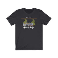 Let's Hook Up Camping Shirt Funny Shirt for Summer Camping Outing - Girl Trips Bachelor Party