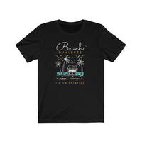 Beach Please - Beach Puhleeze I am on Vacation Funny Summer Shirt for Beach Trip, Girls Trip or Casual Summer Beach T-Shirt for Men or Women