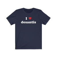 I heart Desantis - campaign for FL Governor to run for President in 2024 with this Amazing Desantis Shirt