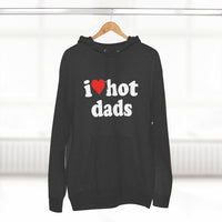 I Heart Hot Dads Hoodie