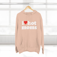 I Heart Hot Moms Hoodie