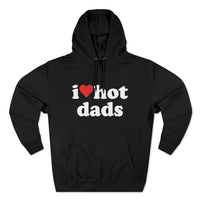 I Heart Hot Dads Hoodie