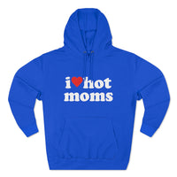 I Heart Hot Moms Hoodie