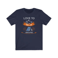 I Love to Camp - I Love to Sleep Around Camping Shirt with Distressed Elements Perfect for the Outdoors Lover in You!