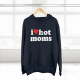 I Heart Hot Moms Hoodie